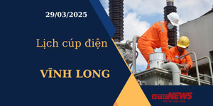 Lịch cúp điện hôm nay ngày 29/03/2025 tại Vĩnh Long
