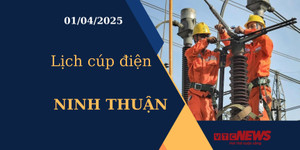 Lịch cúp điện hôm nay ngày 01/04/2025 tại Ninh Thuận