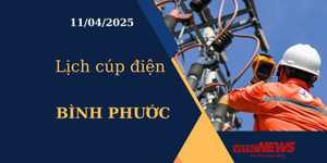 Lịch cúp điện hôm nay ngày 11/04/2025 tại Bình Phước