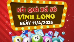 Kết quả xổ số Vĩnh Long hôm nay 11/4/2025 - XSVL 11/4