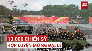 Hùng tráng lần đầu tiên hơn 13.000 chiến sỹ hợp luyện diễu binh đại lễ 30/4