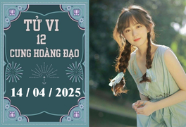 Tử vi 12 cung hoàng đạo ngày 14/04: Kim Ngưu tích cực, Bảo Bình nóng vội