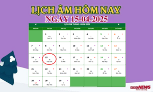 Lịch âm 15/4 - Âm lịch hôm nay 15/4 chính xác nhất - lịch vạn niên 15/4/2025