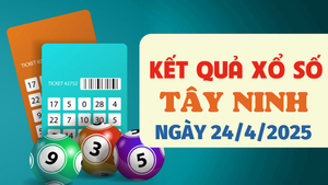 Kết quả xổ số Tây Ninh hôm nay 24/4/2025 - XSTN 24/4