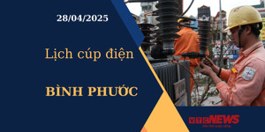 Lịch cúp điện hôm nay ngày 28/04/2025 tại Bình Phước