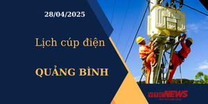 Lịch cúp điện hôm nay ngày 28/04/2025 tại Quảng Bình