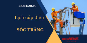 Lịch cúp điện hôm nay ngày 28/04/2025 tại Sóc Trăng