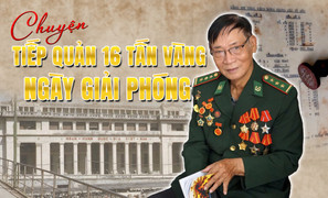 Chiến sĩ tiếp quản 16 tấn vàng sau giải phóng: 'Tôi choáng ngợp nhưng không tơ vương'