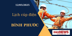 Lịch cúp điện hôm nay ngày 12/05/2025 tại Bình Phước