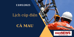 Lịch cúp điện hôm nay ngày 13/05/2025 tại Cà Mau