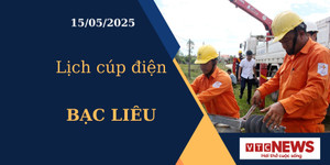 Lịch cúp điện hôm nay ngày 15/05/2025 tại Bạc Liêu