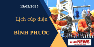 Lịch cúp điện hôm nay ngày 15/05/2025 tại Bình Phước