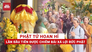 Hạnh phúc nghẹn ngào lần đầu được chiêm bái Xá lợi Đức Phật tại chùa Quán Sứ