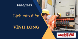Lịch cúp điện hôm nay ngày 18/05/2025 tại Vĩnh Long