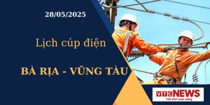 Lịch cúp điện hôm nay tại Bà Rịa - Vũng Tàu ngày 28/05/2025