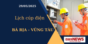 Lịch cúp điện hôm nay tại Bà Rịa - Vũng Tàu ngày 29/05/2025