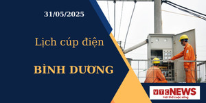 Lịch cúp điện hôm nay ngày 31/05/2025 tại Bình Dương