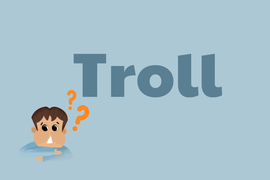90% người Việt hiểu sai từ 'Troll', nghĩa thực của nó là gì?