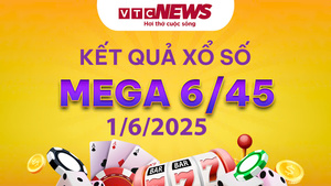 Vietlott 1/6 - Kết quả xổ số Vietlott hôm nay 1/6/2025 - Xổ số Mega 6/45