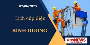 Lịch cúp điện hôm nay ngày 02/06/2025 tại Bình Dương