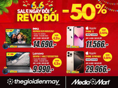 6.6 Sale ngày đôi - rẻ vô đối: MediaMart giảm sốc đến 50% hàng nghìn sản phẩm