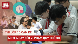 Thi lớp 10 ở Hà Nội: 5 thay đổi học sinh phải lưu ý