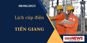 Lịch cúp điện hôm nay ngày 08/06/2025 tại Tiền Giang