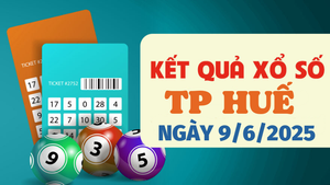 Kết quả xổ số Huế hôm nay 9/6/2025 - XSTTH 9/6