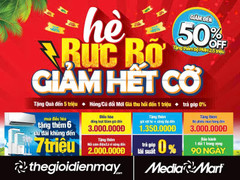 Tháng 6 rực rỡ - MediaMart giảm hết cỡ đến 50% nhiều sản phẩm