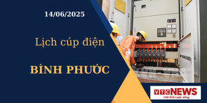 Lịch cúp điện hôm nay ngày 14/6/2025 tại Bình Phước