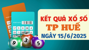 Kết quả xổ số Huế hôm nay 15/6/2025 - XSTTH 15/6