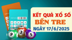 Kết quả xổ số Bến Tre hôm nay 17/6/2025 - XSBTR 17/6