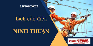 Lịch cúp điện hôm nay ngày 18/6/2025 tại Ninh Thuận