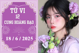 Tử vi 12 cung hoàng đạo ngày 18/6: Kim Ngưu ổn định, Song Ngư may mắn