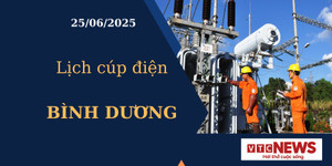Lịch cúp điện hôm nay ngày 25/6/2025 tại Bình Dương