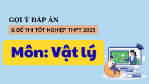 Đáp án đề thi môn Vật lý tốt nghiệp THPT 2025 tất cả mã đề