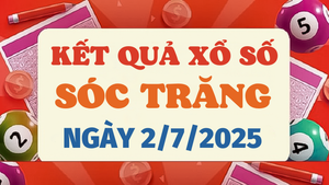 Kết quả xổ số Sóc Trăng hôm nay 2/7/2025 - XSST 2/7