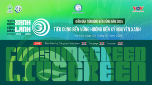 Trực tiếp: Diễn đàn 'Tiêu dùng bền vững hướng đến Kỷ nguyên xanh'