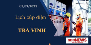 Lịch cúp điện hôm nay ngày 5/7/2025 tại Trà Vinh