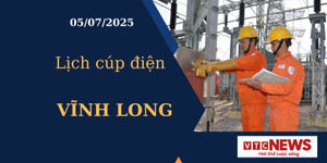 Lịch cúp điện hôm nay ngày 5/7/2025 tại Vĩnh Long