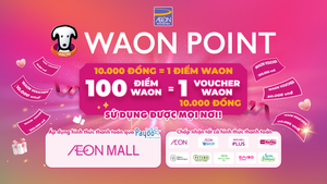 Tập đoàn Aeon ra mắt chương trình điểm thành viên WAON Point