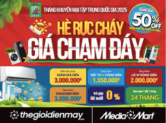Đón cao điểm hè - MediaMart giảm giá sốc đến 50% hàng nghìn sản phẩm