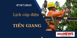 Lịch cúp điện hôm nay ngày 7/7/2025 tại Tiền Giang