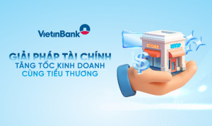 VietinBank ra mắt gói giải pháp tài chính cùng Hộ kinh doanh theo Nghị định 70
