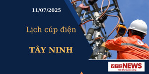 Lịch cúp điện hôm nay ngày 11/07/2025 tại Tây Ninh