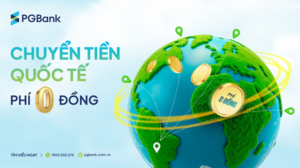 PGBank ưu đãi lớn về phí chuyển và tỷ giá mua ngoại tệ