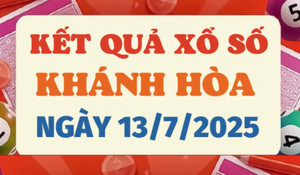 Kết quả xổ số Khánh Hòa hôm nay 13/7/2025 - XSKH 13/7