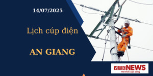 Lịch cúp điện hôm nay ngày 14/07/2025 tại An Giang