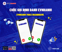 EVNHANOI triển khai cuộc gọi định danh để ngăn chặn tình trạng mạo danh lừa đảo