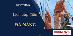 Lịch cúp điện hôm nay ngày 23/7/2025 tại Đà Nẵng